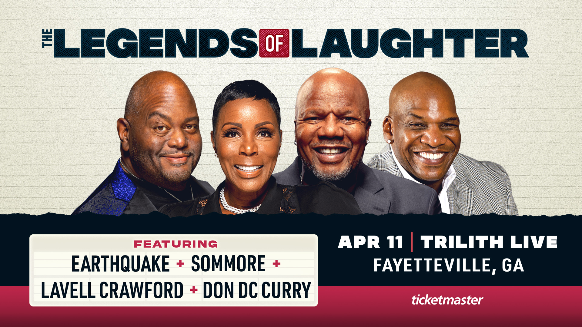 More Info for The Legends of Laughter Featuring Sommore, Earthquake, Lavell Crawford, and Don DC Curry